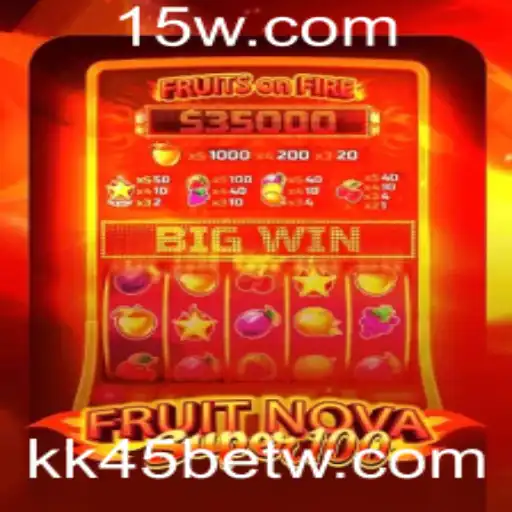 Descubra o Universo de FruitNovaSuper100 com kk45bet